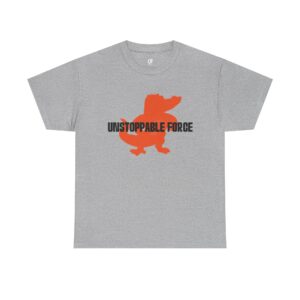 U.F. Tee – UNSTOPPABLE FORCE Tee